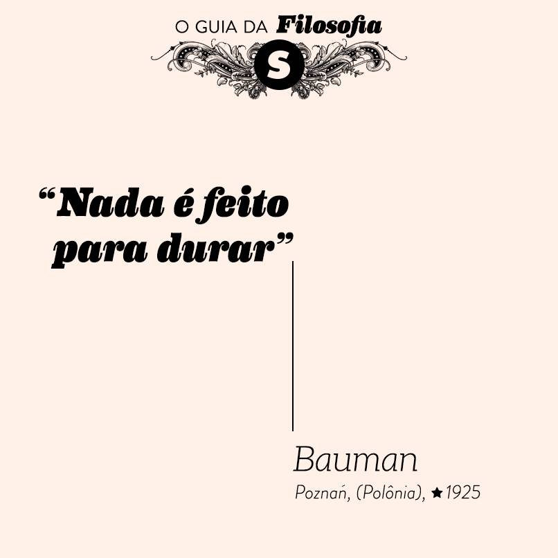 “Nada é feito para durar”, Bauman “Nada é feito para durar”, Bauman