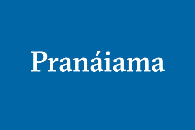 Pranáiama – Controle e expansão do ritmo respiratório. O domínio do alento ou bioenergia (prana) resulta de exercícios que harmonizam a inspiração (puraka), a expiração (rechaka) e a retenção (kumbhaka) do ar. Pranáiama – Controle e expansão do ritmo respiratório. O domínio do alento ou bioenergia (prana) resulta de exercícios que harmonizam a inspiração (puraka), a expiração (rechaka) e a retenção (kumbhaka) do ar.