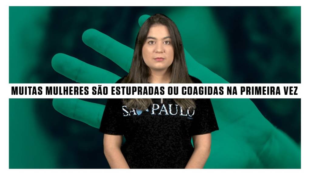 1 em cada 16 mulheres foram estupradas ou coagidas na primeira vez