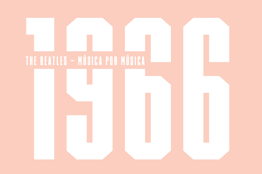 1966 – O ano da virada na carreira dos Beatles