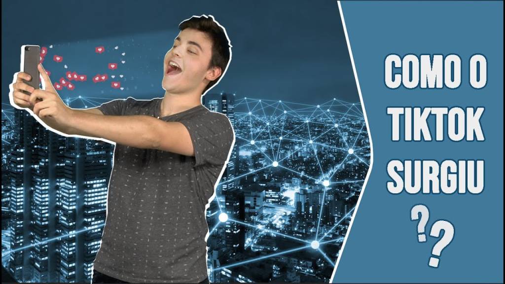 Como o TikTok surgiu?