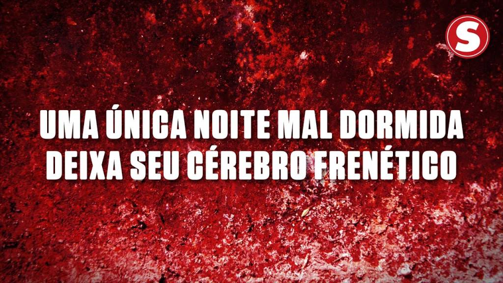 Uma única noite mal dormida deixa o seu cérebro frenético