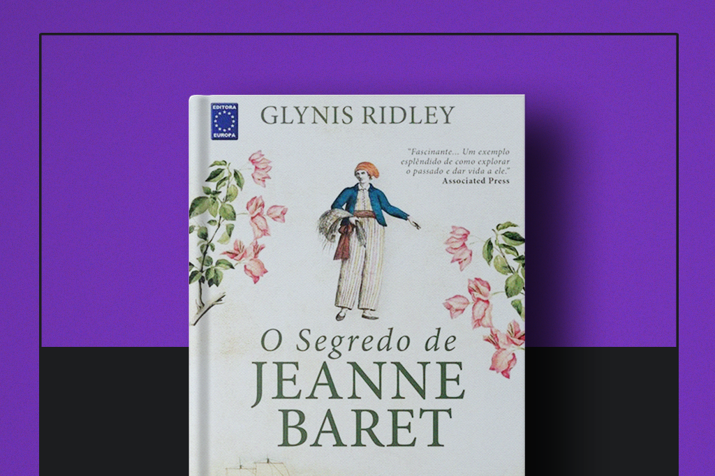 Livro da semana: “O Segredo de Jeanne Baret”, de Glynis Ridley
