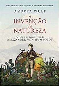 A Invenção da Natureza A Invenção da Natureza