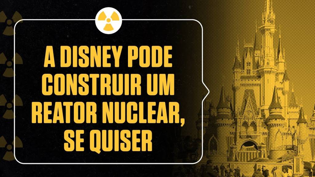 A Disney pode construir um reator nuclear, se quiser