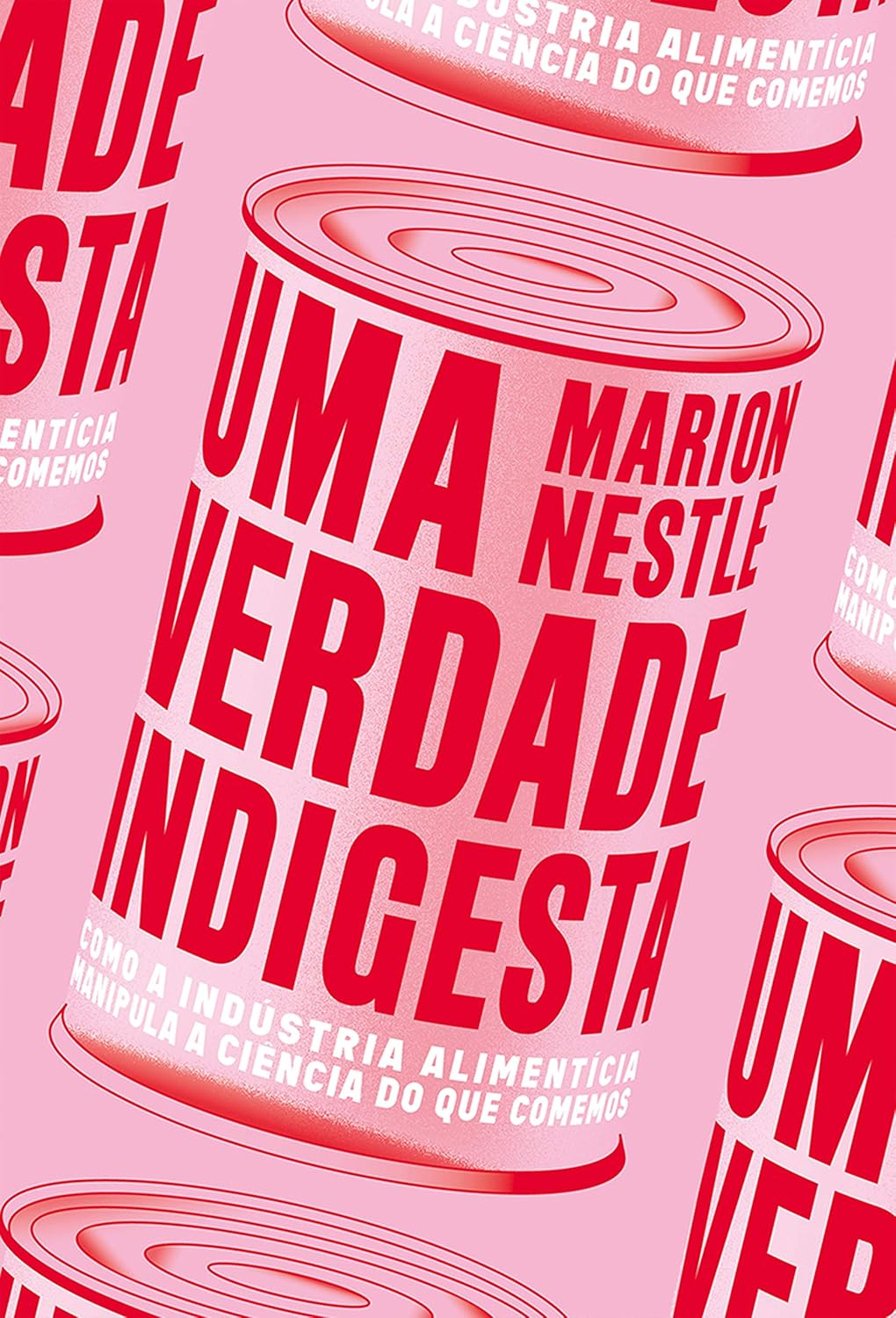 Uma verdade indigesta: como a indústria alimentícia manipula a ciência do que comemos